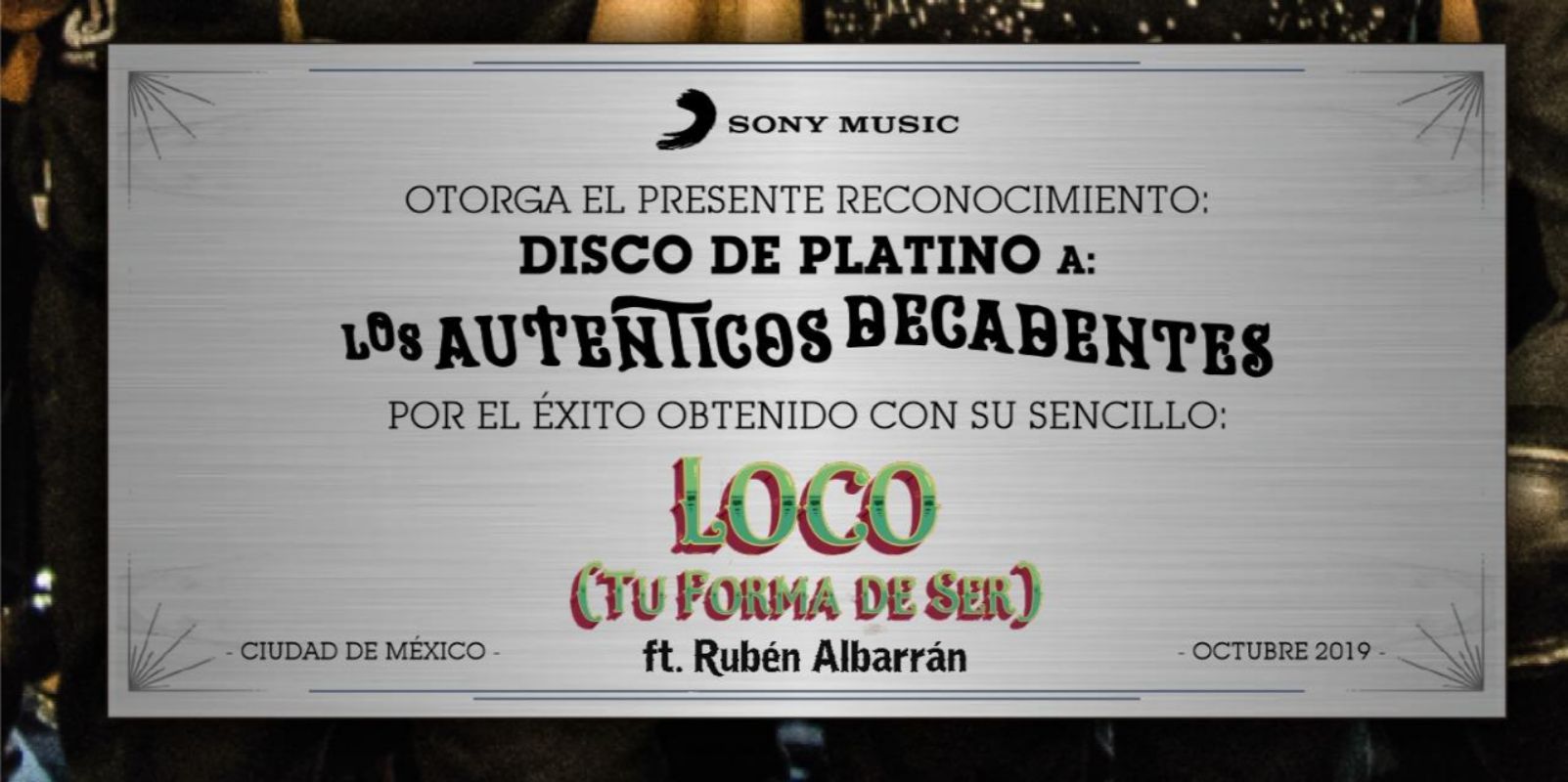 Disco de platino por Loco (Tu forma de ser) ft. Rubén Albarrán